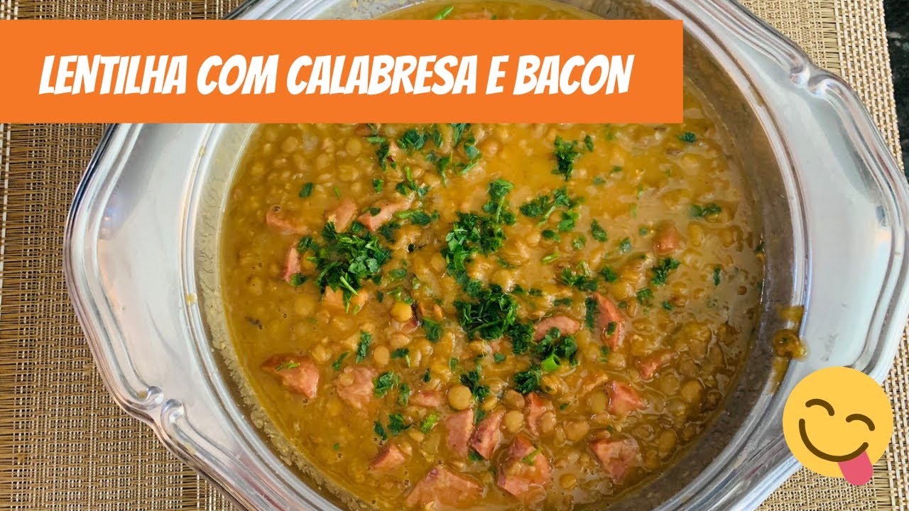 Lentilha com calabresa e bacon - YouTube