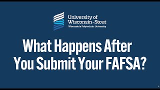 What Happens After You Hit Submit For the FAFSA | UW-Stout