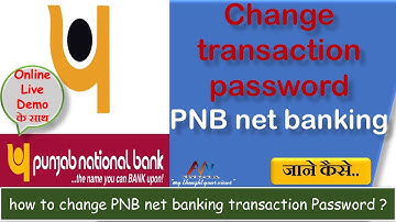 Change Transaction Password PNB Net Banking ! How to Change PNB Net Banking Transaction Password?