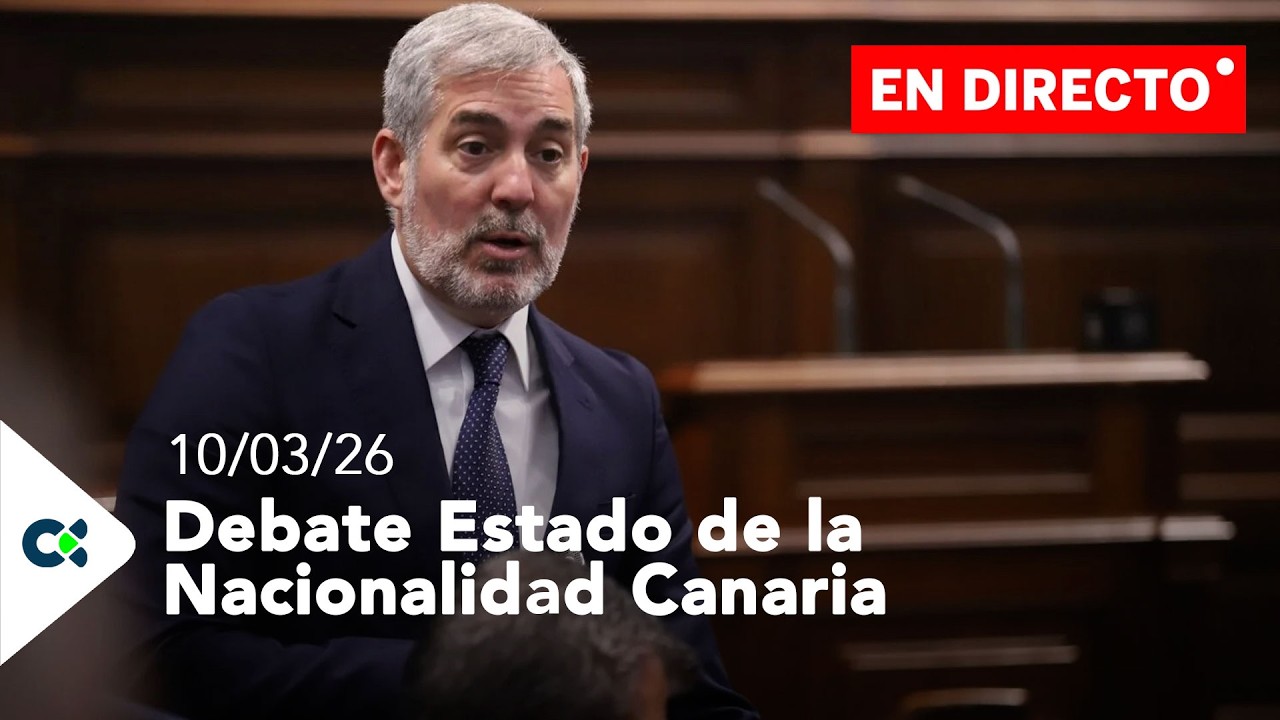 Debate Estado de la Nacionalidad Canaria | 10/03/26