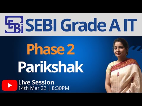 SEBI Grade A IT 2022 Preparation | Phase 2 Parikshak | | By Jayanti Mishra