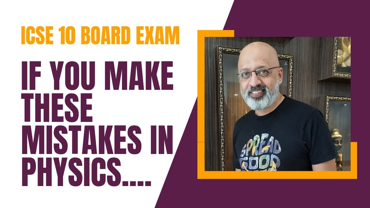 ICSE Physics Class 10 | Chapter-wise Weightage + Mistakes to Avoid ...
