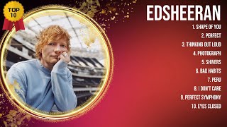 edsheeran Greatest Hits ~ Top 10 Best Songs To Listen in 2023 & 2024