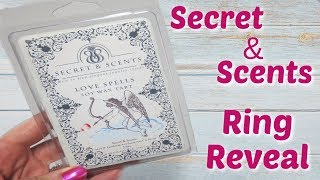 Secret & Scents Ring Reveal - Love Spells Wax Tarts!