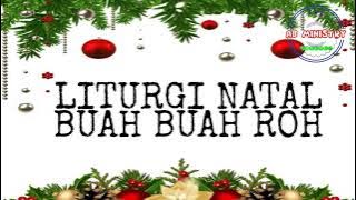 Liturgi Natal | Buah Buah Roh