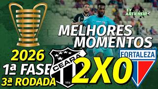 [Copa do NE '26] 3ª Rodada | Ceará 2 X 0 Fortaleza | Melhores Momentos | TV ARTILHEIRO