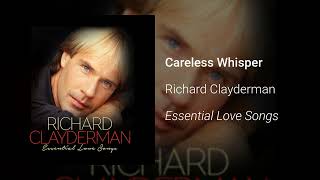 Richard Clayderman - Careless Whisper (Official Audio)