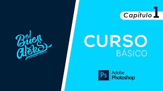 Curso básico de Photosho Capítulo 1 introducción: aspectos básicos como tipos de formatos...