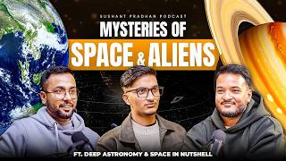 Ep: 504 | Deep Astronomy: Space Mysteries, Aliens & Content Creation | Sushant Pradhan Podcast