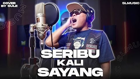 Kang SULE Seribu Kali Sayang Cover