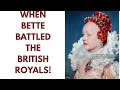 BETTE BATTLED THE ROYALS - WHY? #royal #history #hollywood