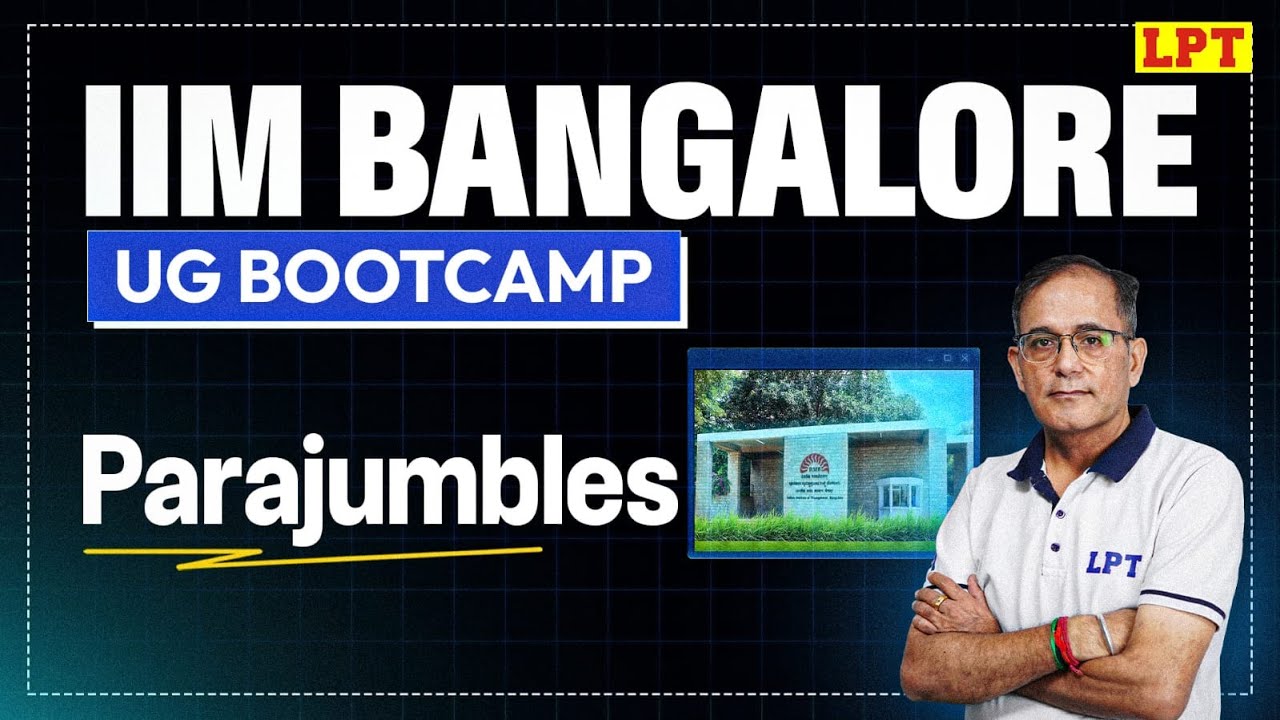 IIM Bangalore UG: VARC | Parajumbles | VARC for IIM-B UG Preparation | By Ajay Sir