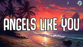 Miley Cyrus - Angels Like You (Lyrics)