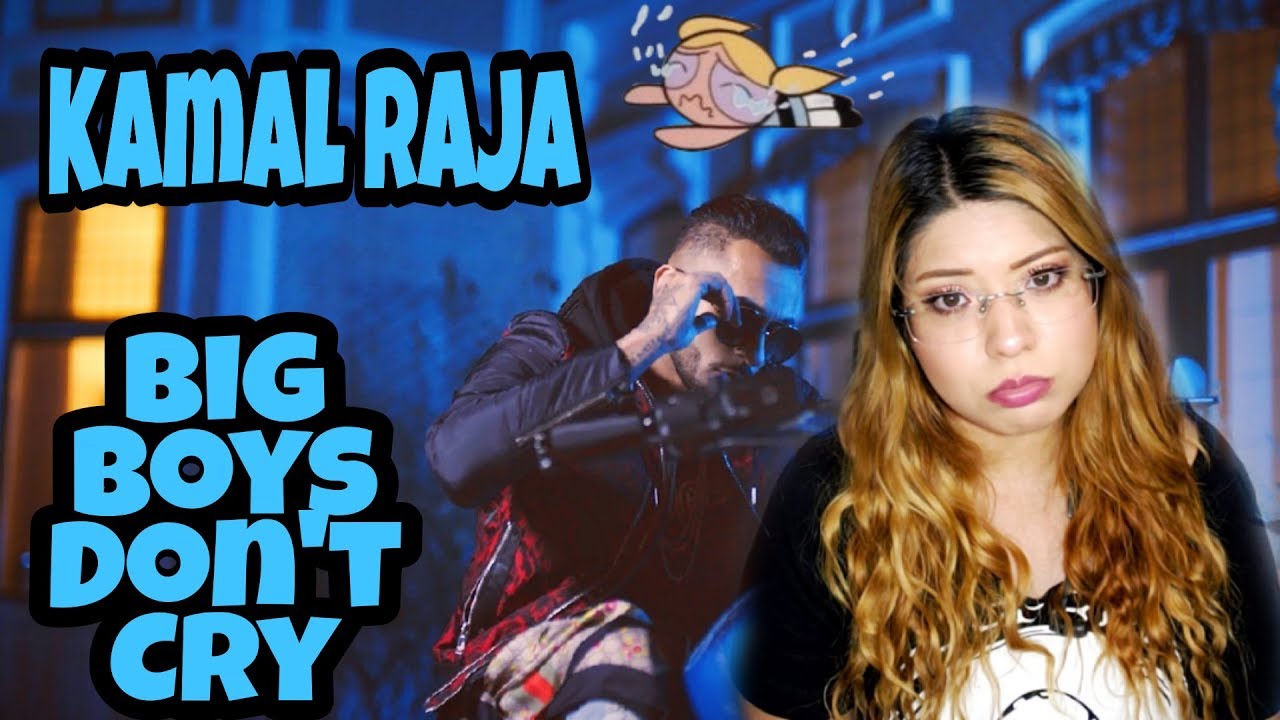 Mexican Reacting To | Kamal Raja- Big Boys Dont Cry