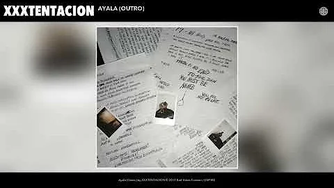 XXXTENTACION - Ayala (Outro) (Audio)