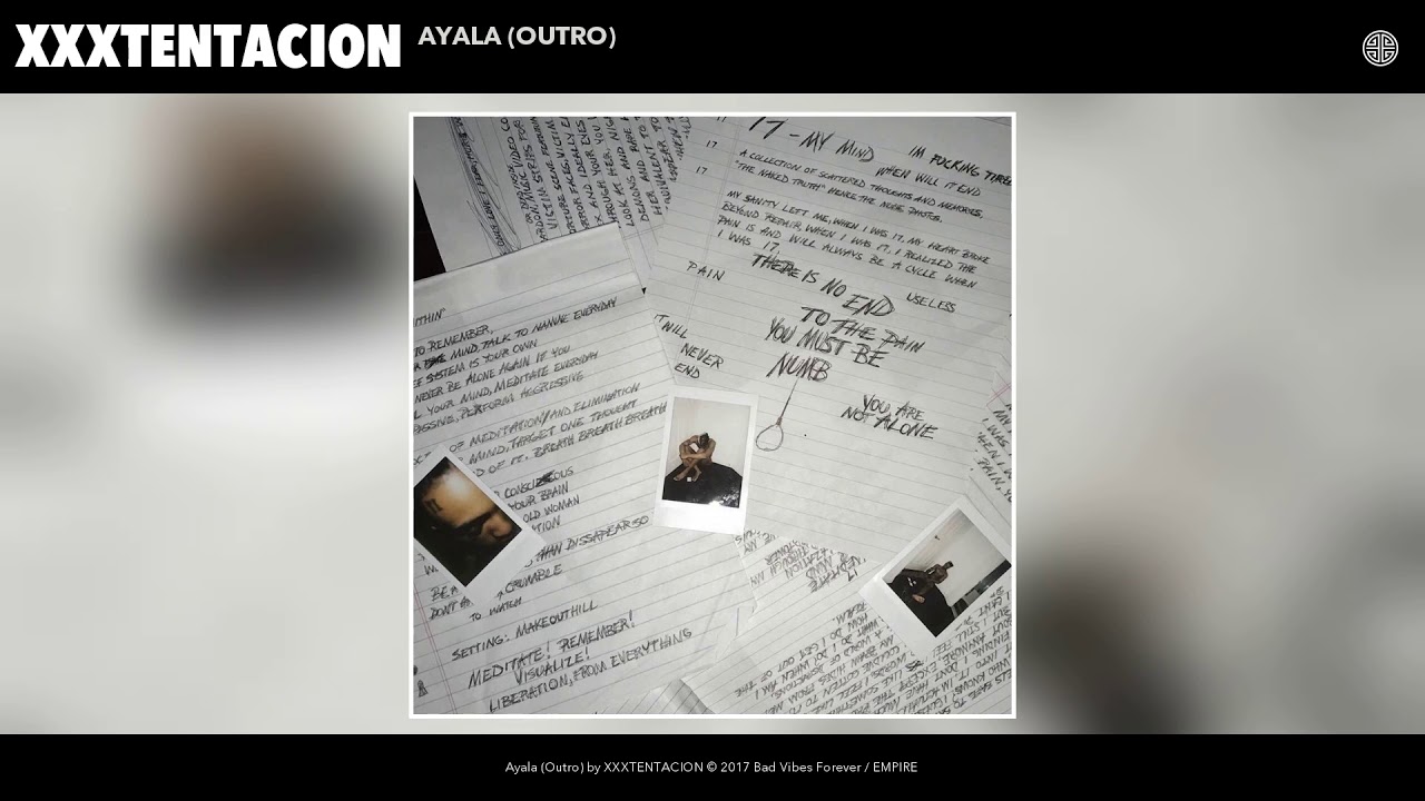 ⁣XXXTENTACION - Ayala (Outro) (Audio)