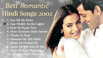 💕 2002 Best Romantic Songs | All Time Evergreen Bollywood  Old Songs Collection