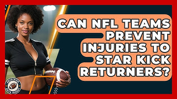 Can NFL Teams Prevent Injuries To Star Kick Returners? - Gridiron Data Digest