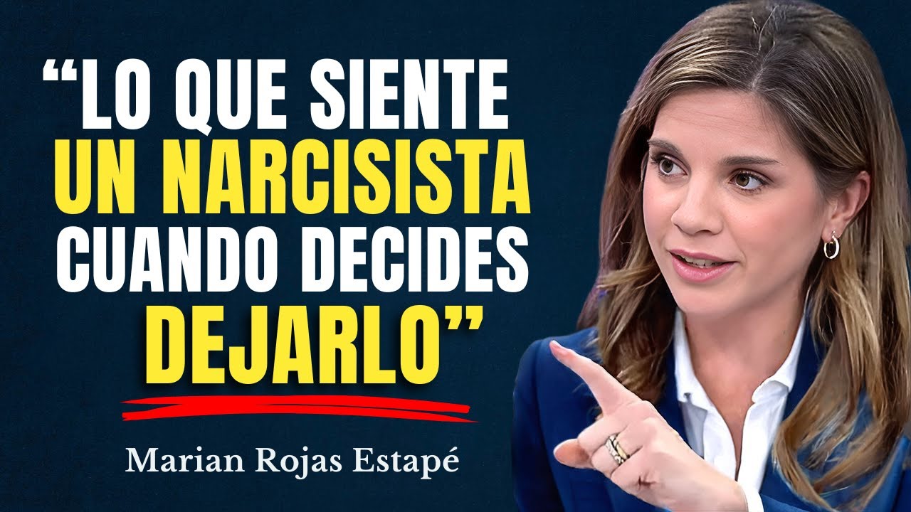 Lo Que Siente un Narcisista Cuando Tú Decides Dejarlo | Marian Rojas Estapé