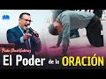 El Poder de la Oración - Pastor David Gutiérrez