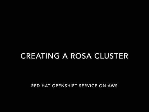 Deploying an OpenShift cluster with Red Hat OpenShift Service on AWS (ROSA)