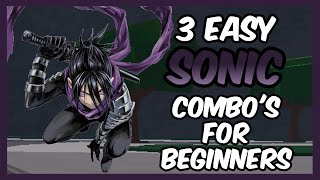 3 EASY %100 DAMAGE Sonic COMBO's FOR BEGINNERS in Strongest Battlegrounds