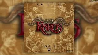 Los K-Bros - En Vivo, Vol. 1 (Disco Completo)