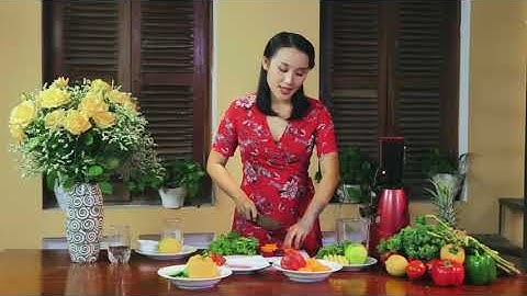 Hướng Dẫn Cách Làm 5 Loại Nước Ép Detox Giúp Giảm Mỡ, Thanh Lọc Cơ Thể, Đẹp Da