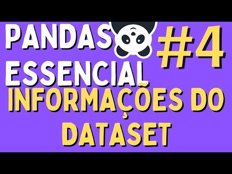 Manipulação de Dados em Python/Pandas - #04 Informações do Dataset