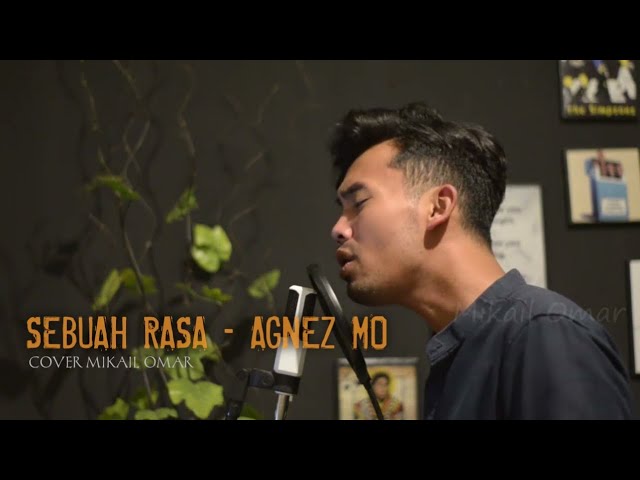 Sebuah Rasa - Agnez Mo || Mikail Omar Cover class=