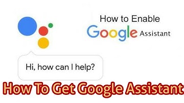 How to Enable Google Assistant In Any Android Smartphone (No Root)(100%Working)
