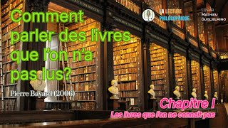 P. Bayard #6 Comment parler des livres que l'on n'a pas lus?