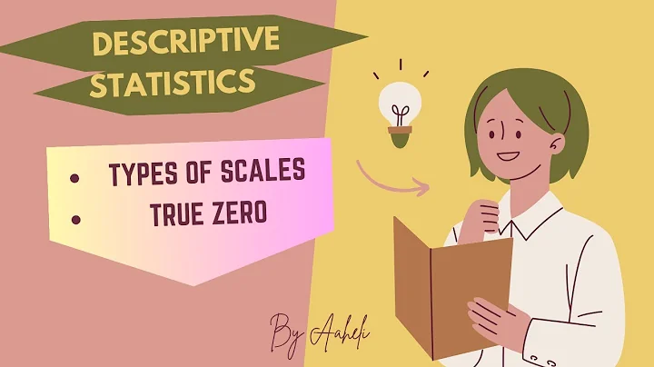 Types of Scales in Descriptive Statistics | With Real-Life Examples & True Zero Concept