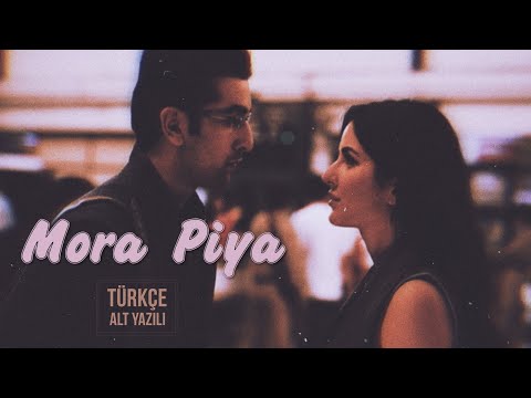 Mora Piya - Türkçe Alt Yazılı | Raajneeti