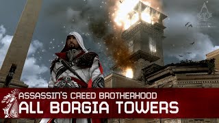 Assassin's Creed Brotherhood - All Borgia Towers Walkthrough