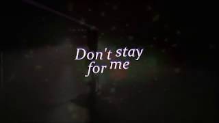 X Ambassadors~ Don't Stay~ Lyrics