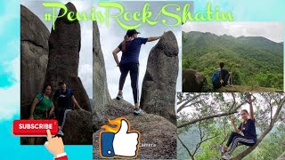 #PENISROCK / Nui Po Shan Hiking ( Full Guide) Sha Tin...