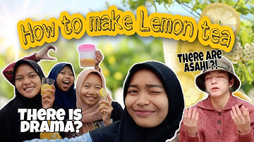 TUGAS BAHASA INGGRIS | procedure text (How to make lemon tea) Kocak parah!
