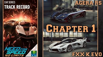 NFS No Limits | Car Series - Track Record | Chapter 1 (Agera RS & FXX K EVO)