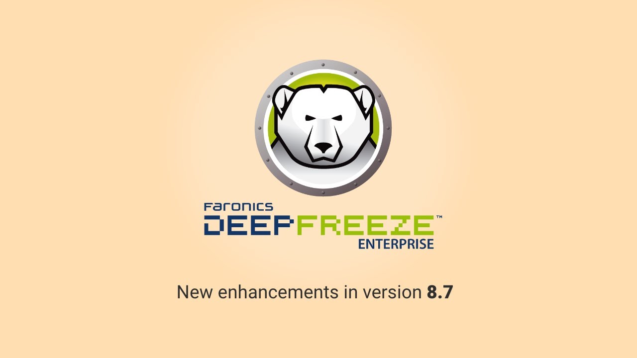 What's new in Deep Freeze Enterprise v8.7 