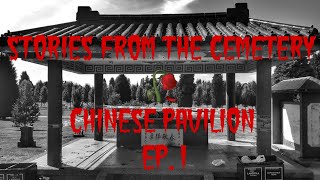 Stories from the Cemetery with Badkittylulu - Chinese Pavilion - Mountainview Cemetery