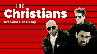The Christians Greatest Hits Recap