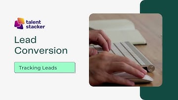 Lead Conversion - Talent Stacker Project