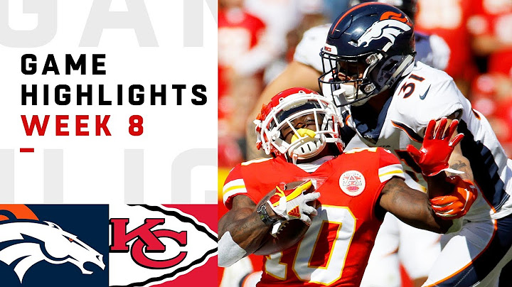 Broncos vs. Chiefs Week 8 Highlights | NFL 2018