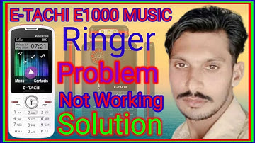 E TACHI E1000 MUSIC Ringer Problem Not Working Solution | Wahad Tech July 7, 2023