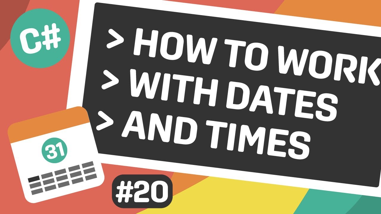 Learn C# - Working with DateTime - Episode #20 - YouTube