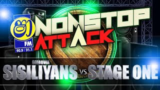 SHAA FM NONSTOP ATTACK - SEEDUWA SISILIYANS VS STAGE ONE