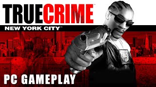 True Crime: New York City (2005) - PC Gameplay