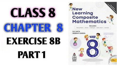 Class-8th Ch-8th "Ex-8B" Percentage and its Applications (New Learning Composite Mathematics)