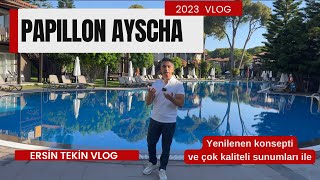 PAPILLON AYSCHA VLOG from my favorite hotels list